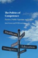 The Politics of Competence: Parties, Public Opinion and Voters 1316610551 Book Cover