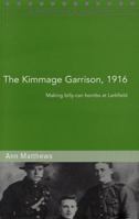 The Kimmage Garrison, 1916: Making Billy-Can Bombs at Larkfield 1846822599 Book Cover