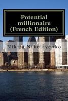 Potential Millionaire (French Edition) 154421278X Book Cover