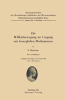 Die Willkurbewegung Im Umgang Mit Beweglichen Mechanismen 3540013504 Book Cover