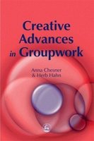 Creative Advances in Groupwork 185302953X Book Cover