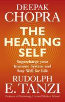 The Healing Self: Supercharge your immune system and stay well for life 1846045711 Book Cover