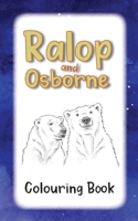 Ralop and Osborne Colouring Book 1916030327 Book Cover