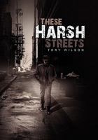 These Harsh Streets 1462851207 Book Cover