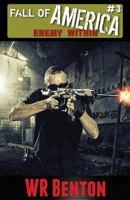 The Fall of America: Book 3 Enemy Within 1944476571 Book Cover