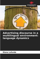 Advertising discourse in a multilingual environment: language dynamics 6206009092 Book Cover