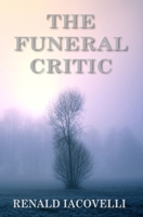 The Funeral Critic 0985218193 Book Cover