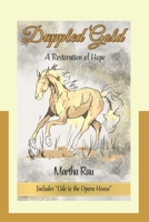 Dappled Gold: A Restoration of Hope B0F6VG72K5 Book Cover