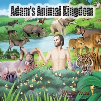 Adam's Animal Kingdom 1098034856 Book Cover