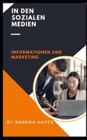 In Den Sozialen Medien: Informationen Und Marketing B0BW31X65V Book Cover