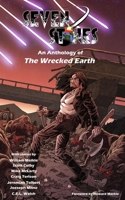 Seven Stones: An Anthology of The Wrecked Earth 1492927147 Book Cover