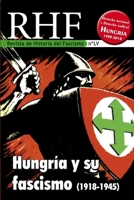 RHF - Revista de Historia del Fascismo: Hungr�a y su Fascismo (1918-1945) 1079623957 Book Cover