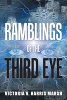 Ramblings of the Third Eye 1796023043 Book Cover