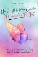You Are Not the Main Character (And Thank God For That): Why stepping out of the spotlight and embracing your complete insignificance is the key to modern happiness. B0GT8FYLNV Book Cover