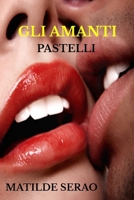 Gli Amanti Pastelli 1482345447 Book Cover