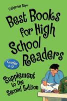 Best Books for High School Readers, Supplement to the 2nd Edition: Grades 9-12 1598847856 Book Cover