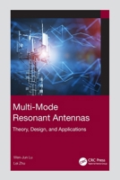 Multi-Mode Resonant Antennas: Theory, Design, and Applications 1032271639 Book Cover