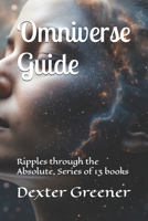 Omniverse Guide: Ripples through the Absolute, Series of 13 books (Dark Fire The Prophecy) B0G9PYYKZ2 Book Cover