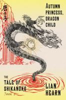 Autumn Princess, Dragon Child 0374536325 Book Cover