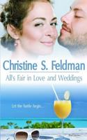 All's Fair in Love and Weddings 1508516766 Book Cover