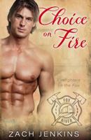 Choice on Fire 1542311241 Book Cover