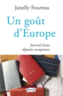Un goût d'Europe: Journal d'une députée européenne (French Edition) B07NRF9P5H Book Cover