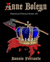Anne Boleyn Historical Princess Series: #2 192806454X Book Cover
