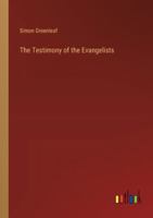 The Testimony of the Evangelists 3368852566 Book Cover