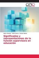 Significados y representaciones de la función supervisora en educación (Spanish Edition) 6630085493 Book Cover