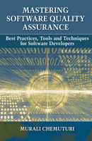 Mastering Software Quality Assurance: Best Practices, Tools and Techniques for Software Developers 1604270322 Book Cover