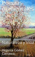 Poemas Ambientales: Naturaleza y Vida B09F1CZPM7 Book Cover