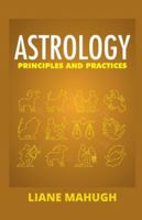 Astrology Principles & Practices 1068956224 Book Cover