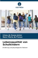 Lebensqualität von Schulkindern (German Edition) 6207182901 Book Cover
