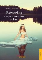 Rêveries d'un promeneur du lac 235485661X Book Cover