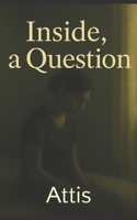 Inside, a Question (Between Yes and No) B0FPG4PP2C Book Cover