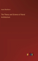 The Theory and Science of Naval Architecture 3368779435 Book Cover
