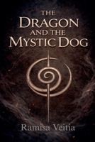 The Dragon and the Mystic Dog (The Guardians of the Balance) B0GCGSMQNM Book Cover