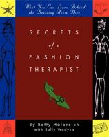 Secrets of a Fashion Therapist: What You Can Learn Behind the Dressing Room Door 0060794194 Book Cover