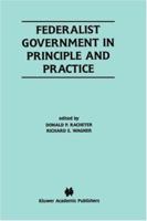 Federalist Government in Principle and Practice 146135532X Book Cover