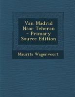 Van Madrid Naar Teheran 1022422510 Book Cover