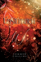 Unsterblich Wir: Eine Romantasy Geschichte einer unsterblichen Liebe, mit einer Menge Abenteuer und einer bedingungslosen Freundschaft (German Edition) 3384539753 Book Cover