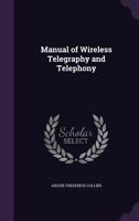Manual Of Wireless Telegraphy And Telephony 143711458X Book Cover