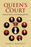 Queen's Court: Judicial Power in the Rehnquist Era 0700616101 Book Cover
