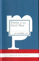 Poets of the Civil War (American Poets Project) 1931082766 Book Cover