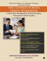 The Ultimate School Hiring Workbook: A Must-Have Workbook for School Founders, Principals and School Leaders B0GPR4MQ1F Book Cover