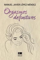 Orgasmos definitivos 6125042979 Book Cover