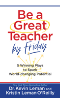 Be a Great Teacher by Friday 142456834X Book Cover