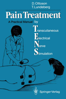 Pain Treatment by Tens, Transcutaneous Electrical Nerve Stimulation: A Practical Manual 3540192069 Book Cover
