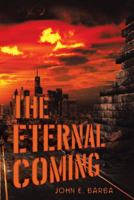 The Eternal Coming 1973625334 Book Cover