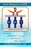 YOUR PASSPORT TO HMT: 3 Pillars of great life B0DSF1XCFR Book Cover